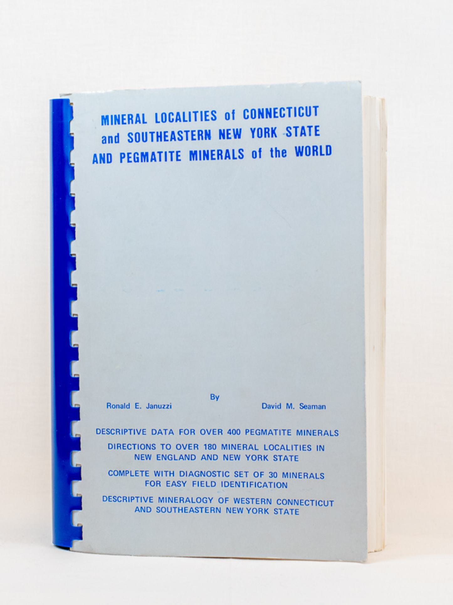 Mineral Localities of CT and SE New York State and Pegmatite Minerals of the World by Januzzi and Seaman