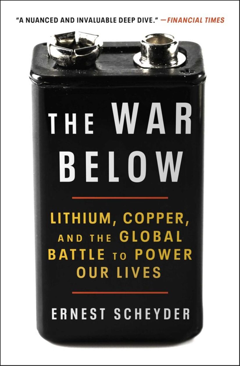 The War Below: Lithium, Copper, and the Global Battle to Power Our Lives