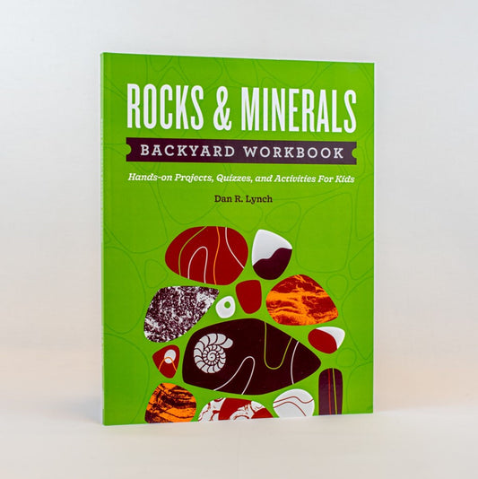 Rocks & Minerals Backyard Workbook